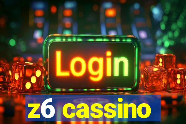 z6 cassino